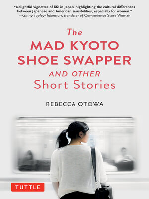 Mad Kyoto Shoe Swapper and Other Short Stories - ebook